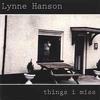 Lynne Hanson, Things I Miss
