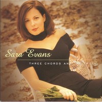 Sara Evans, Three Chords and the Truth