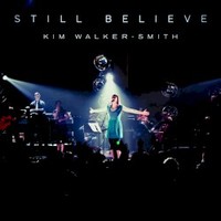 Kim Walker-Smith, Still Believe