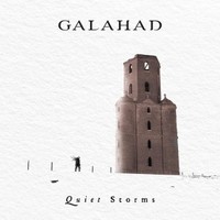 Galahad, Quiet Storms