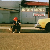 Jason Mraz, Waiting for My Rocket to Come