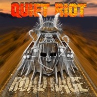 Quiet Riot, Road Rage