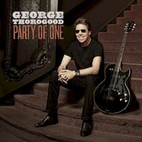George Thorogood, Party Of One