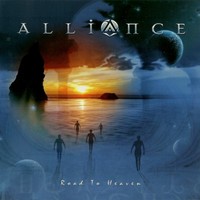 Alliance, Road To Heaven
