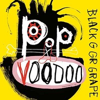 Black Grape, Pop Voodoo