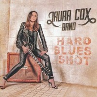 Laura Cox Band, Hard Blues Shot