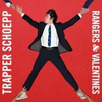Trapper Schoepp, Rangers & Valentines