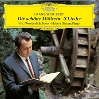 Fritz Wunderlich, Hubert Giesen, Franz Schubert: Die schone Mullerin / 3 Lieder