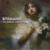 Strawbs, The Broken Hearted Bride