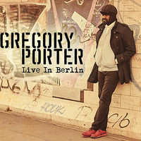 Gregory Porter, Live In Berlin