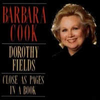 Barbara Cook, Dorothy Fields: Close as Pages in a Book