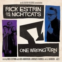 Rick Estrin & The Nightcats, One Wrong Turn