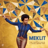Meklit, When the People Move, the Music Moves Too