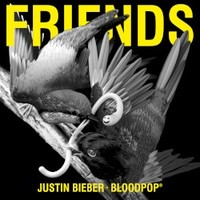 Justin Bieber & BloodPop, Friends