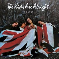 The Who, The Kids Are Alright