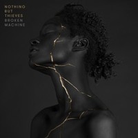 Nothing But Thieves, I'm Not Made by Design
