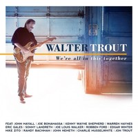 Walter Trout, We're All In This Together