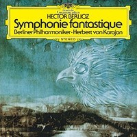 Berliner Philharmoniker & Herbert von Karajan, Hector Berlioz: Symphonie Fantastique