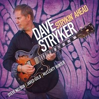 Dave Stryker, Strykin' Ahead