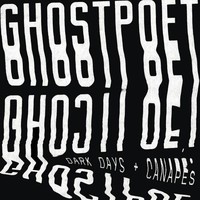 Ghostpoet, Dark Days + Canapes