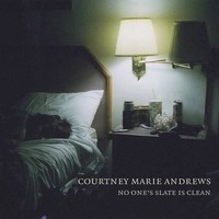 Courtney Marie Andrews, No One's Slate Is Clean