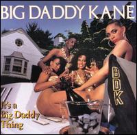 Big Daddy Kane, It's A Big Daddy Thing