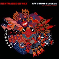 Nightmares on Wax, A Word of Science: The 1st & Final Chapter