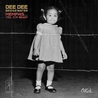 Dee Dee Bridgewater, Memphis...Yes, I'm Ready