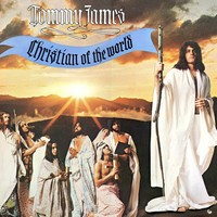 Tommy James, Christian Of The World