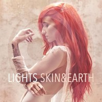 LIGHTS, Skin&Earth