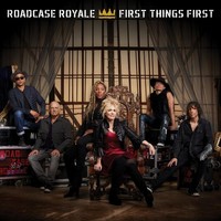 Roadcase Royale, First Things First