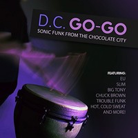 Various Artists, D.C. Go-Go - Sonic Funk from the Chocolate City