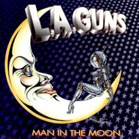 L.A. Guns, Man In The Moon