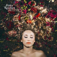 Haley Reinhart, Better