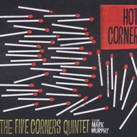 The Five Corners Quintet, Hot Corner