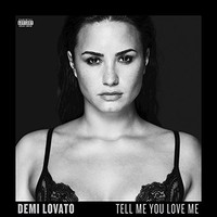 Demi Lovato, Tell Me You Love Me