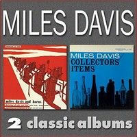 Miles Davis, Miles Davis and Horns / Collectors' Items