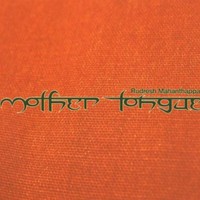 Rudresh Mahanthappa, Mother Tongue
