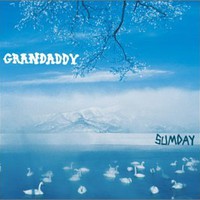 Grandaddy, Sumday