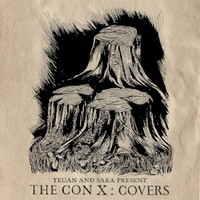 Various Artists, Tegan And Sara Present The Con X: Covers