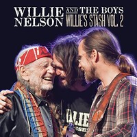 Willie Nelson, Willie And The Boys: Willie's Stash, Vol. 2