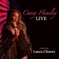 Casey Hensley, Live (feat. Laura Chavez)