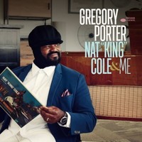 Gregory Porter, Nat King Cole & Me
