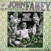 John Fahey, The Transfiguration of Blind Joe Death