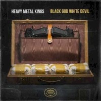 Heavy Metal Kings, Black God White Devil