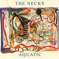 The Necks, Aquatic