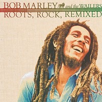 Bob Marley & The Wailers, Roots, Rock, Remixed: The Complete Sessions
