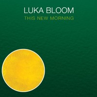 Luka Bloom, This New Morning
