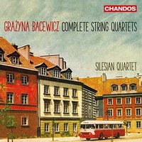 Silesian Quartet, Grazyna Bacewicz: Complete String Quartets