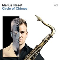 Marius Neset, Circle of Chimes